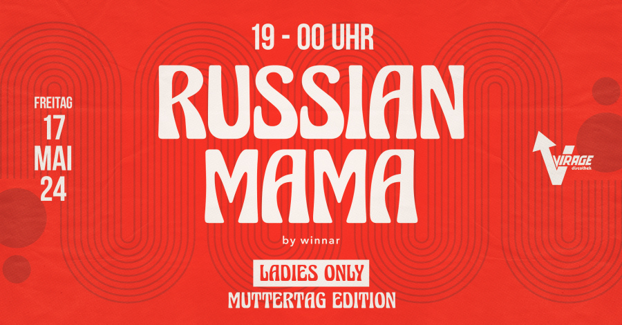 Russian Mama - Ladies Only